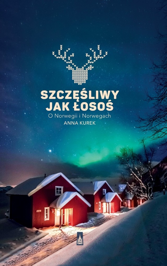 Szczęśliwy jak łosoś. O Norwegii i Norwegach