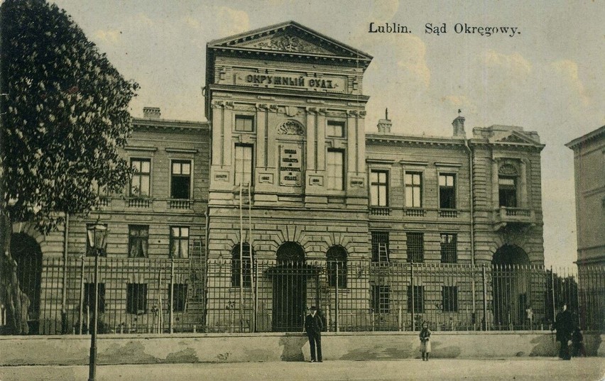 Rok 1911 , Budynek dawnego Sądu Okręgowego w Lublinie