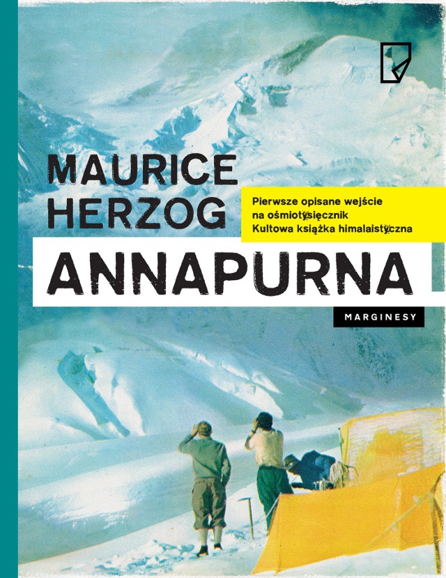 "Annapurna", Maurice Herzog, Wydawnictwo Marginesy, Warszawa 2018, stron 299