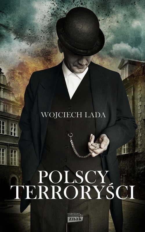 Wojciech Lada	- Polscy terroryściOprawa twardaLiczba stron: 360