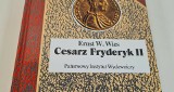 Książki z zakurzonej półki: Ernst W. Wies; „Cesarz Fryderyk II, Mesjasz czy Antychryst”