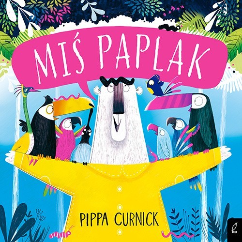 "Miś Paplak", Pippa Curnick, Grupa Wydawnicza Foksal, Warszawa 2019, stron 36