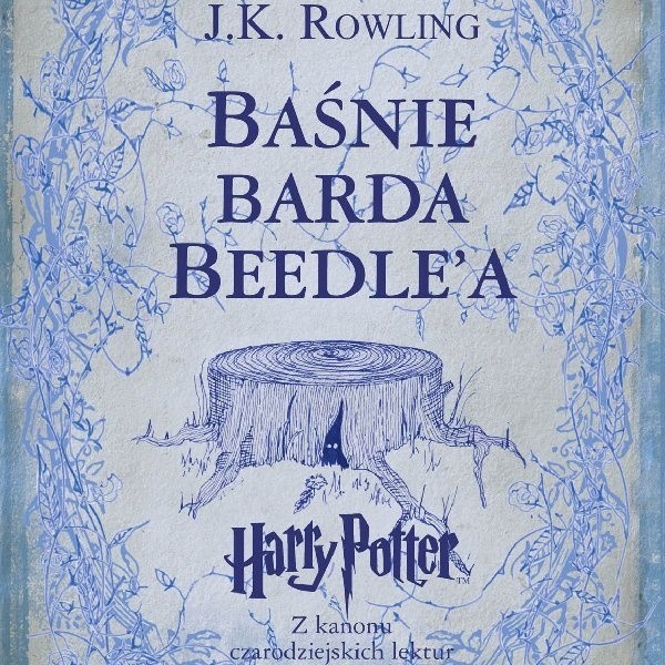 Baśnie barda Beedle'a J.K. Rowling już 6 grudnia w księgarniach