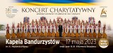 Charytatywny koncert Narodowej Zasłużonej Kapeli Bandurzystów. Wpiszcie go w kalendarz