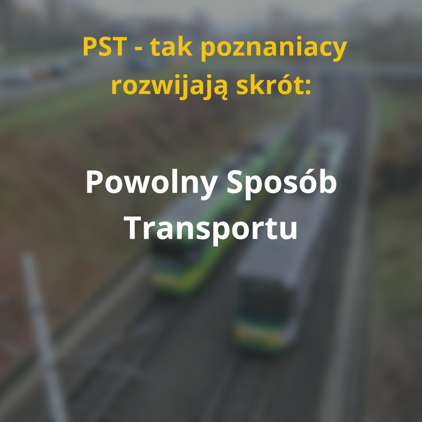 PST - prawidłowe rozwinięcie tego skrótu zna chyba każdy...