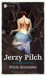 Jerzy Pilch - Wiele demonów