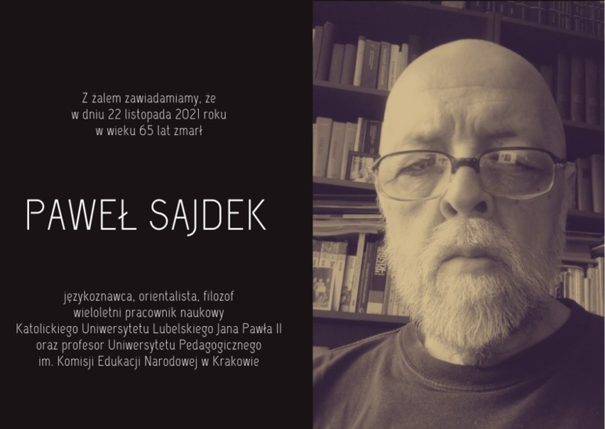 prof. Paweł Sajdek (29 czerwca 1956 - 22 listopada 2021)...