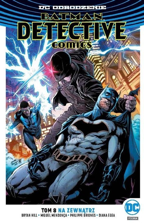 Batman Detective Comics. Tom 8. Na zewnątrz [RECENZJA] Ciekawa historia Bryana Hilla, perełką są rysunki Sebastiana Fiumary