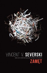 Vincent V. Severski „Zamęt” RECENZJA Nowa powieść szpiegowska autora bestsellerowej serii „Nielegalni"