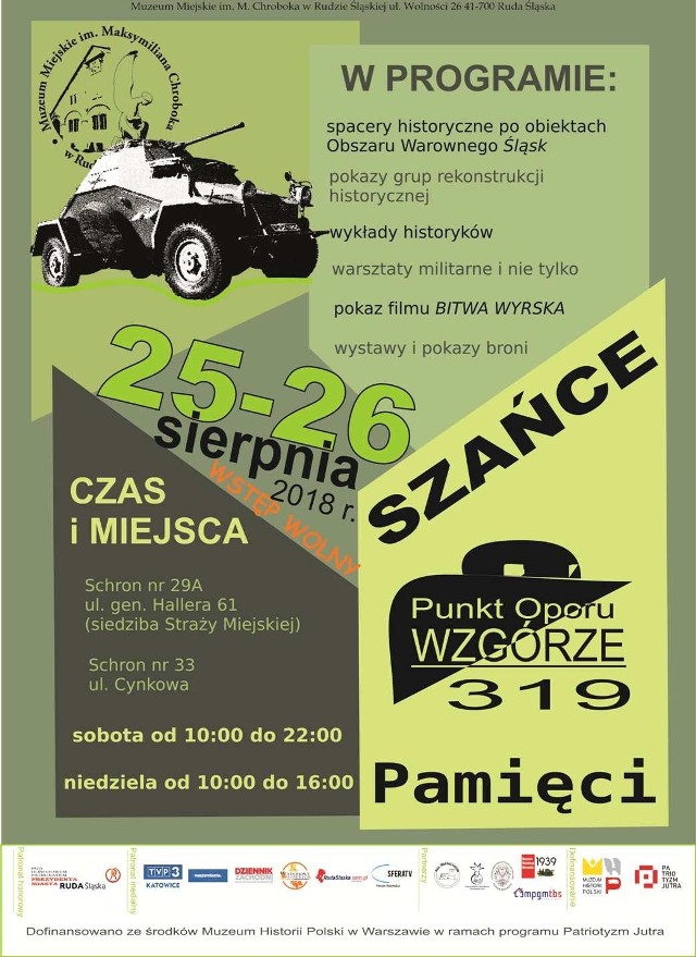 25-26 sierpnia Muzeum Miejskie im. Maksymiliana Chroboka w Rudzie Śląskiej organizuje imprezę „Szańce Pamięci - Wzgórze 319”. To znakomita okazja, aby poznać wydarzenia, jakie rozegrały się na przełomie sierpnia i września 1939 roku