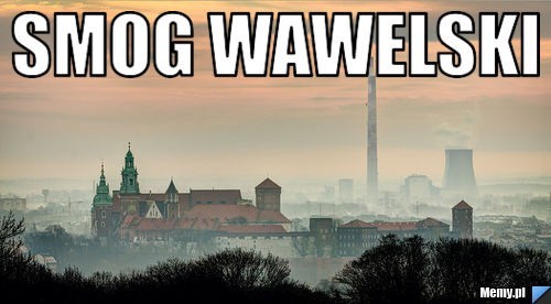 Smog w Krakowie. Internauci reagują [MEMY]