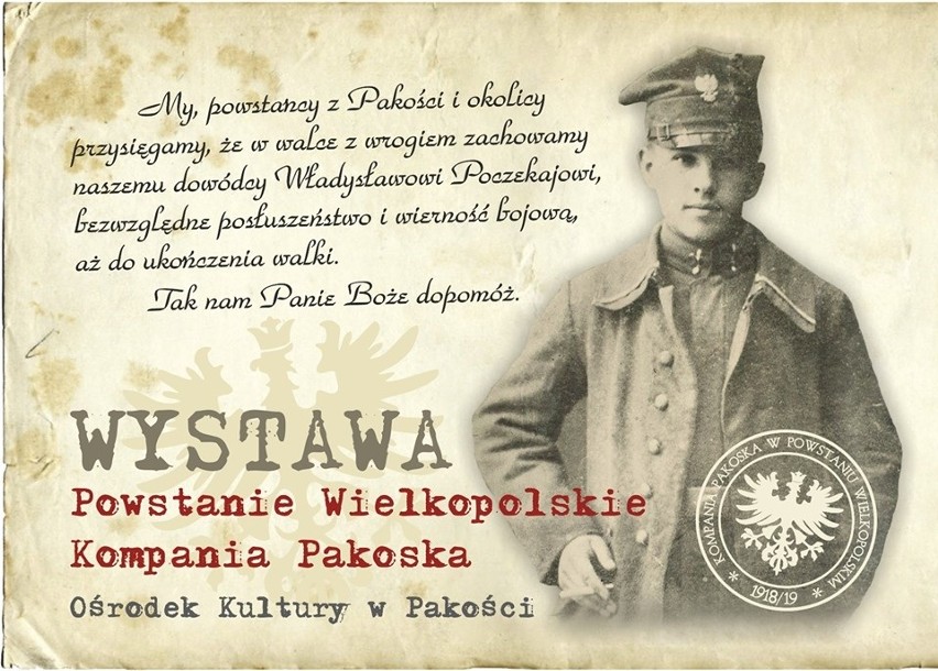 Wystawa "Powstanie Wielkopolskie, Kompania Pakoska" [zapowiedź]