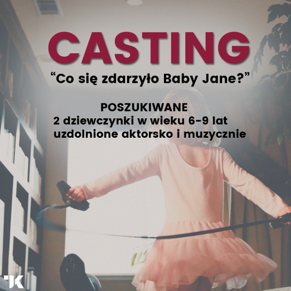 Zgłoszenia udziału w castingu  należy wysłać na adres biuro@teatrople.pl z dopiskiem - casting do spektaklu “Co się zdarzyło Baby Jane”.