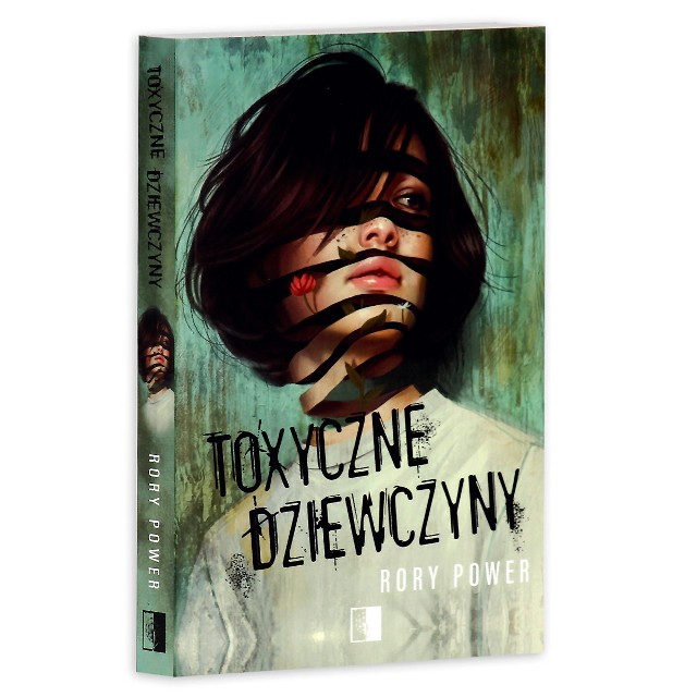 Rory Power „Toxyczne dziewczyny”