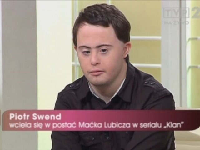 Piotr Swend, znany w całej Polsce z roli Maćka w "Klanie" udowadnia, że ludzie z zespołem Downa mają szansę na normalne życie.