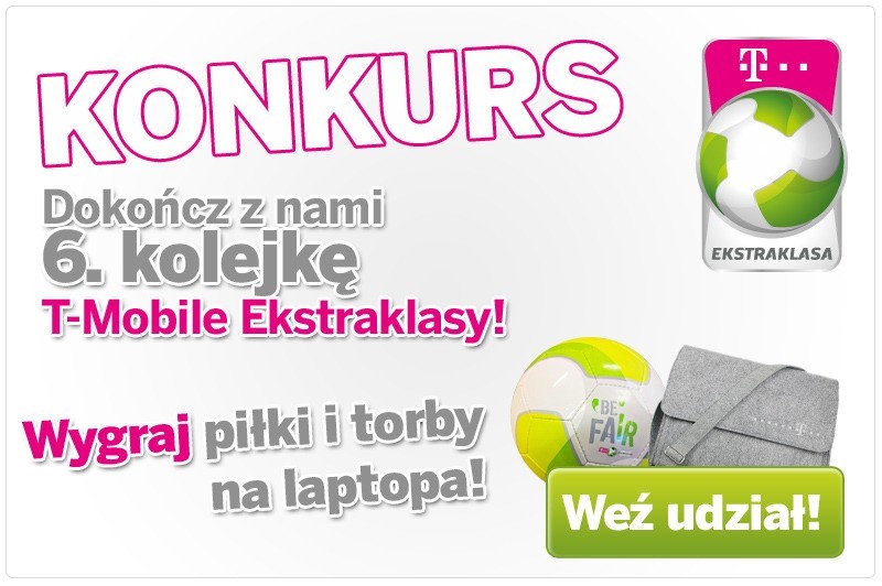 Dokończ z nami 6. kolejkę T-Mobile Ekstraklasy! [KONKURS ZAKOŃCZONY]