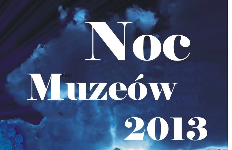 Dzisiaj Noc Muzeów 2013! Sprawdź plan imprez (zdjęcia)