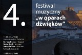 Rusza Festiwal Muzyczny "W oparach dźwięków"