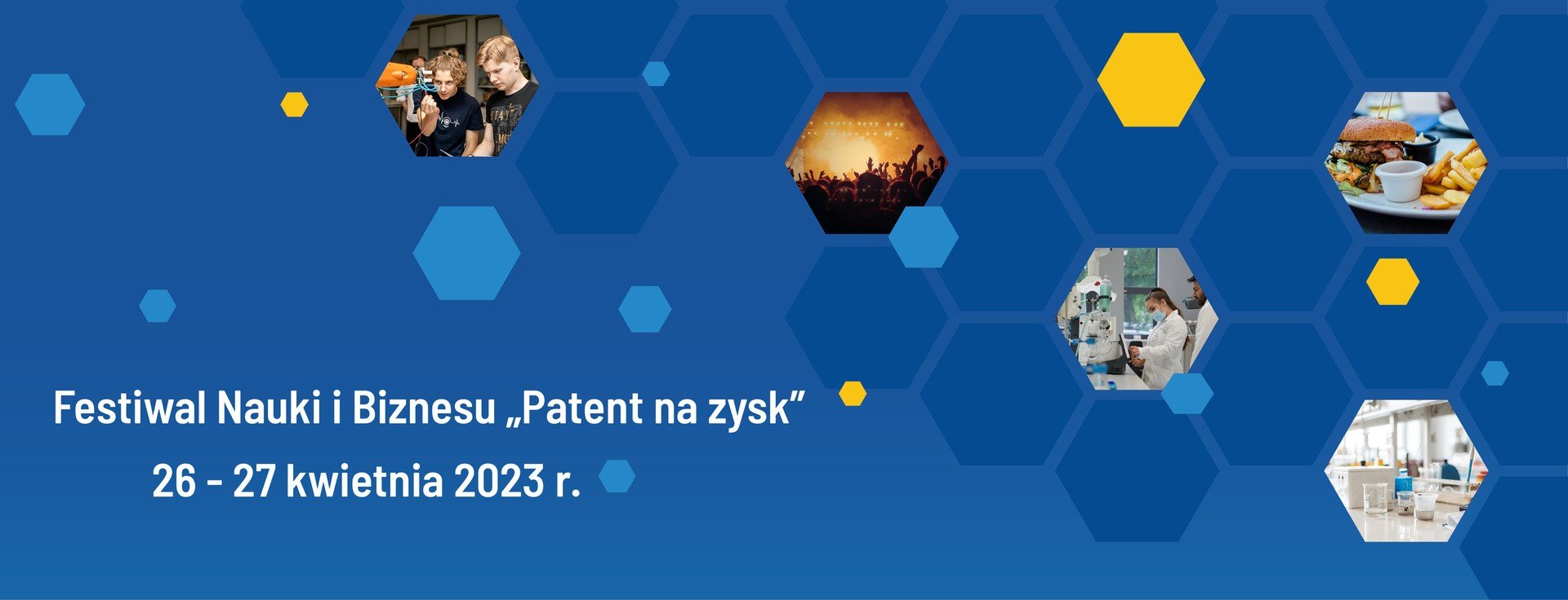 În fața noastră este Festivalul Științei și Afacerilor „Brevete pentru profit”.  Două zile de evenimente interesante direct de la Universitatea de Tehnologie din Silezia