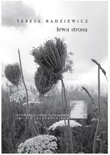 Wiersze Teresy Radziewicz są najlepszą książką 2009 roku wg prezydenta Białegostoku