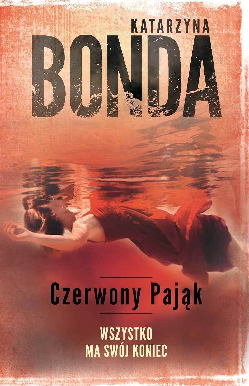 „Czerwony Pająk” Katarzyny Bondy. Kiedy premiera najnowszej książki Katarzyny Bondy "Czerwony Pająk"?
