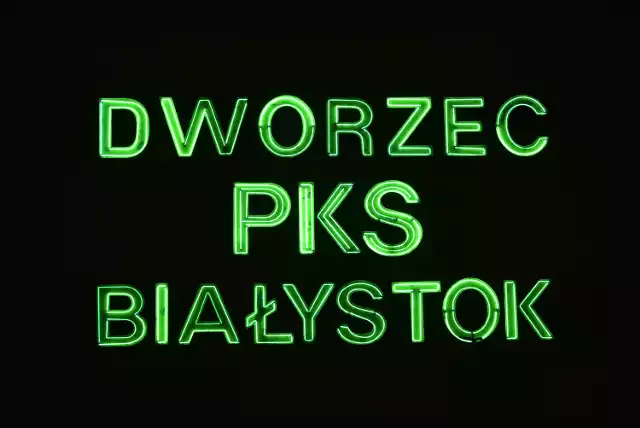 Neon z dworca PKS Białystok musi nadal świecić