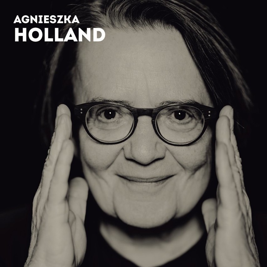 Agnieszka Holland...