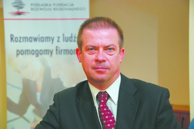 Andrzej Parafiniuk - prezes Podlaskiej Fundacji Rozwoju Regionalnego