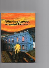 Andrzej Wydmiński - Wariatkowo, wariatkowo...