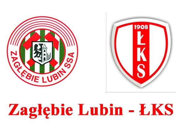 Zagłębie Lubin - ŁKS