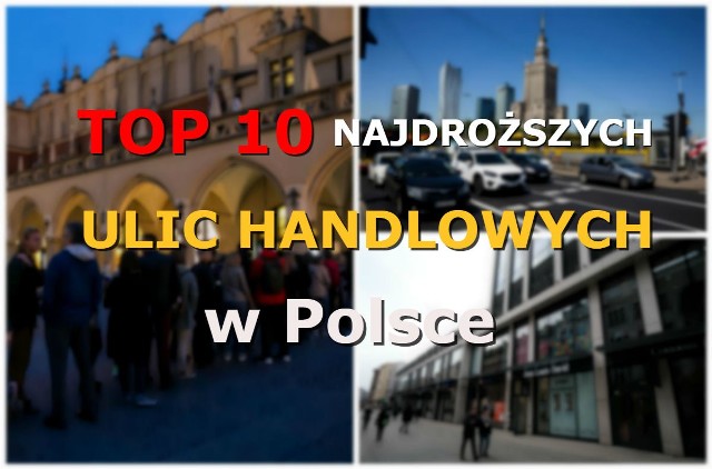 Cushman & Wakefield opublikował najnowszy ranking najdroższych ulic handlowych świata. Postanowiliśmy sprawdzić, jak wygląda sytuacja w Polsce. Oto pierwsza dziesiątka, a w niej ulica z Poznania.Gdzie jest najdrożej? Na którym miejscu znalazła się stolica Wielkopolski. Przejdź do rankingu --->