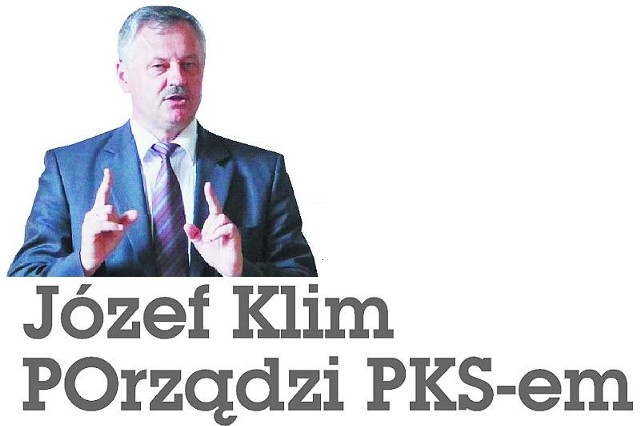 Józef Klim nie wziął udziału w ogłoszonym przez PKS konkursie na wiceprezesa. Ale stołek dostał, bo tak zdecydowali jego koledzy z koalicji PO-PSL.