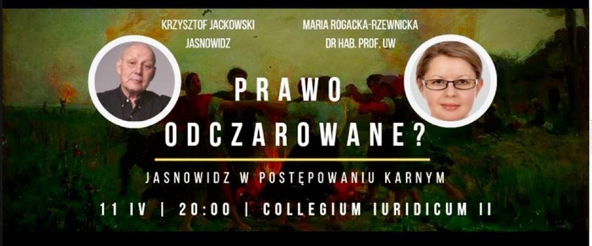 Dlaczego nagle odwołano spotkanie jasnowidza z Człuchowa, Krzysztofa Jackowskiego, ze studentami prawa Uniwersytetu Warszawskiego?
