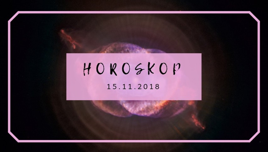 Horoskop na dziś, 15 listopada: co wróżą nam gwiazdy na...