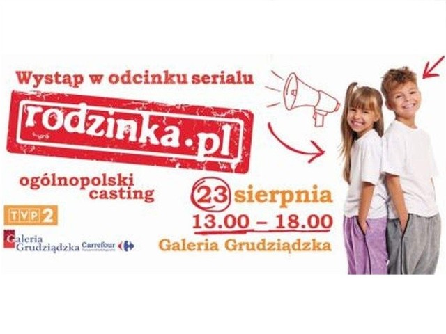 Casting do serialu "Rodzinka.pl" odbędzie się 23 sierpnia w Grudziądzu