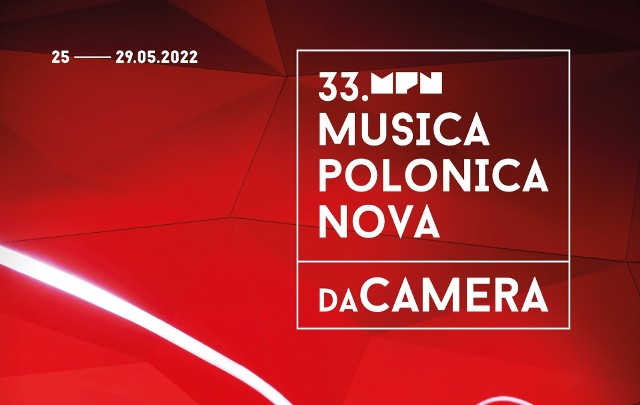 33. edycja Festiwalu Musica Polonica Nova odbędzie się we Wrocławiu w dniach 25–29 maja 2022 r.