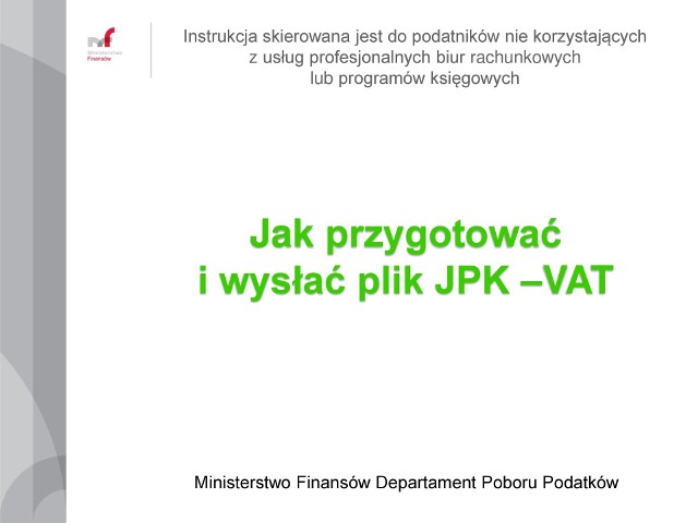 JPK VAT. Jak przygotować, wypełnić i wysłać Jednolity Plik Kontrolny VAT
