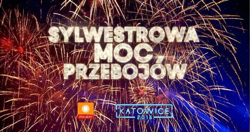 Sylwestrowa Moc Przebojów Katowice 2016. Oto zapowiedź Sylwestra w Polsacie! [WIDEO]