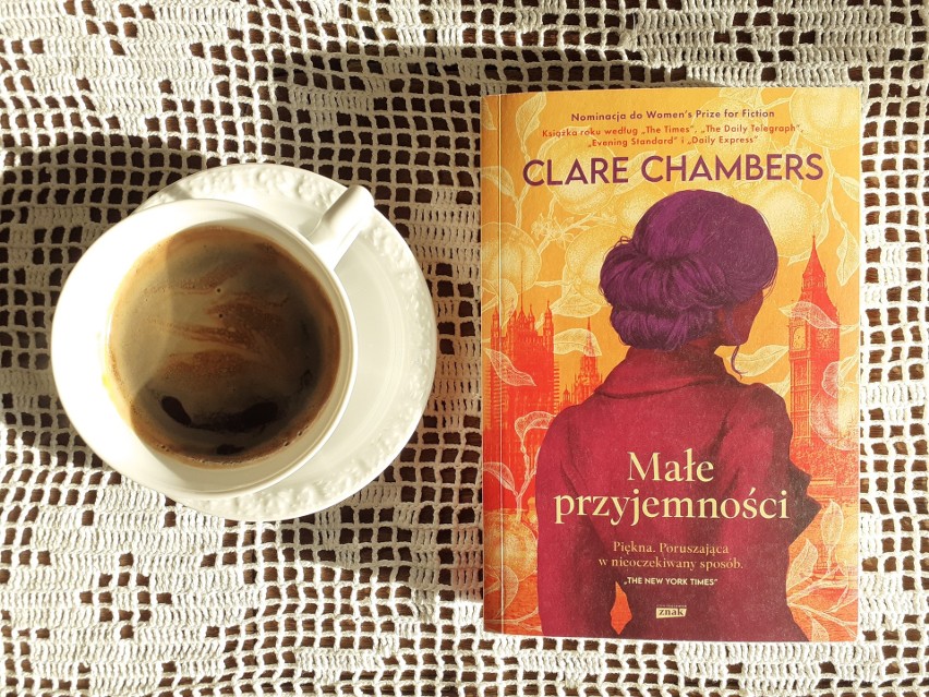 Clare Chambers, „Małe przyjemności”, Wydawnictwo Znak...