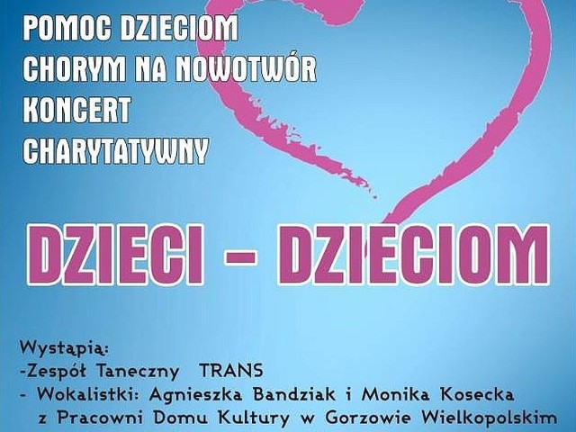 W sobotę w Międzyrzeckim Ośrodku Kultury odbędą się dwa charytatywne koncerty. Dochód przeznaczony zostanie na leczenie chorych dzieci.