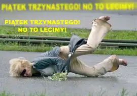 Dziś piątek trzynastego. Internauci się śmieją, a wy wierzycie w przesądy?