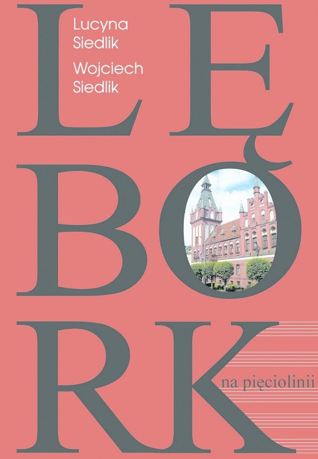 Okładka książki "Lębork na pięciolinii&#8221;. 