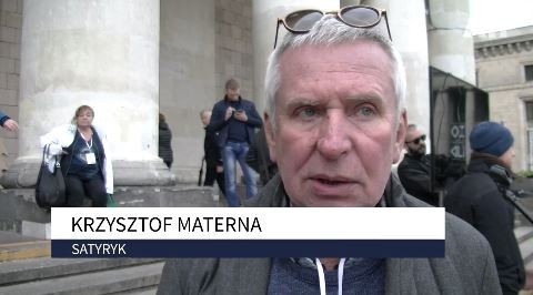 Znany satyryk Krzysztof Materna podkreślił, że celem protestu jest uświadomienie polityków, że istotą działania w kulturze jest wolność