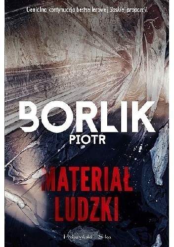 Piotr Borlik - Materiał ludzki