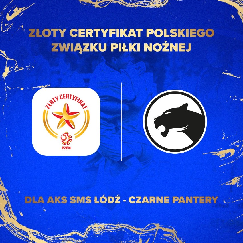 AKS SMS Łódź - jedyny klub piłkarski w województwie Łódzkim ze Złotym Certyfikatem PZPN