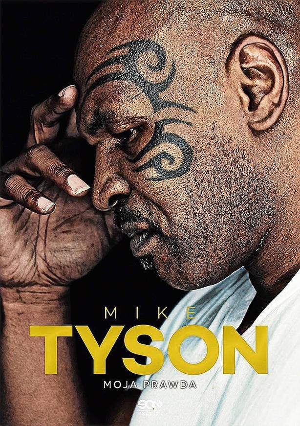 „Mike Tyson. Moja prawda”. Autor: Larry Sloman. Wydawnictwo: SQN. Liczba stron: 597. Cena: 49,90 zł.