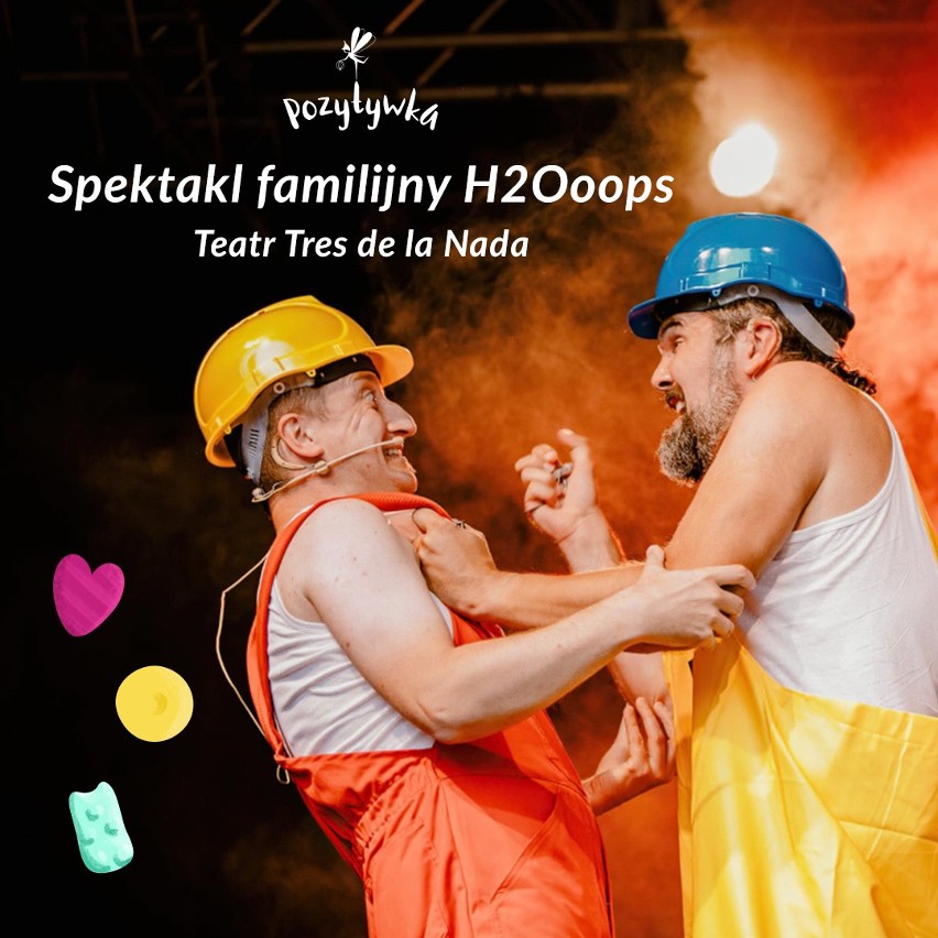 Sobota, 14.00 "H2Ooops", spektakl familijny - Teatr Tres de...