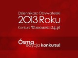 Konkurs Wiadomości24.pl - Dziennikarz Obywatelski 2013 Roku. Zagłosuj na naszego korespondenta! 