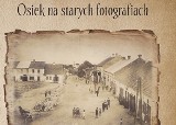 Powstał album o historii Osieka. Zostanie zaprezentowany już w niedzielę 