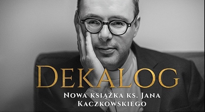 Dekalog ks. Jana Kaczkowskiego